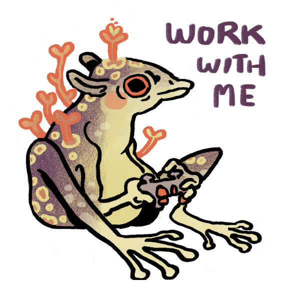Untitled A goblin with plants sprouting from its back, holding a video game controller. text reads "work with me."