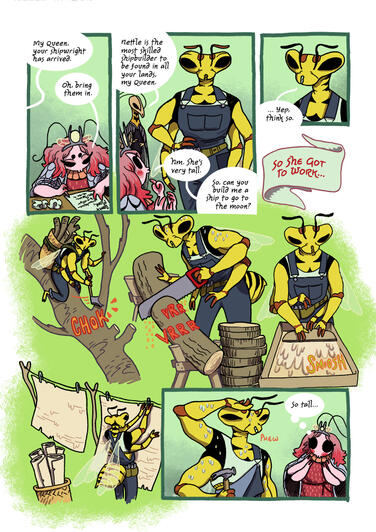 Untitled the queen hires a wasp boatbuilder to builder her a ship to travel to the moon. the wasp gets to work. she's very muscly.